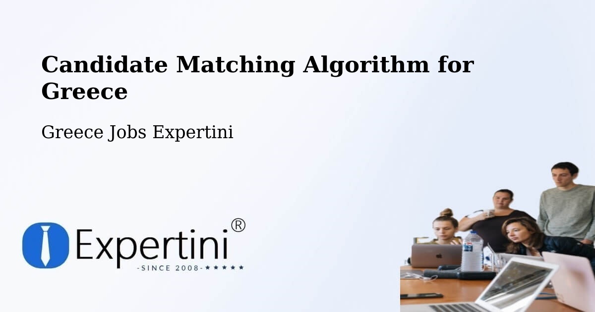 Candidate Matching Algorithm Overview – Íos - Greece Jobs Expertini